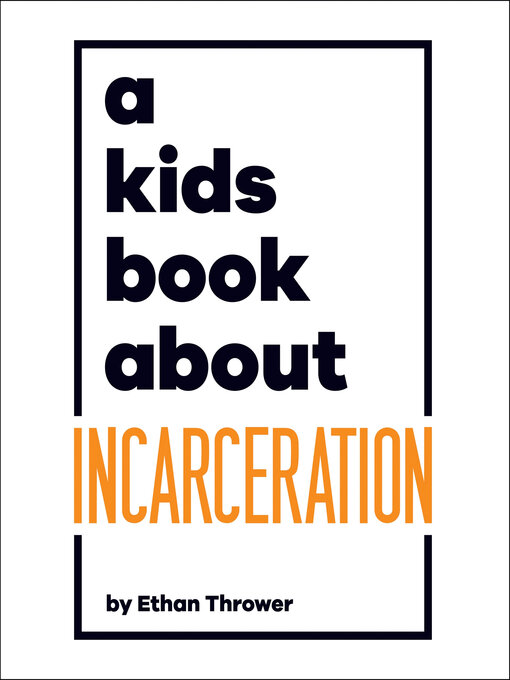 Cover image for A Kids Book About Incarceration